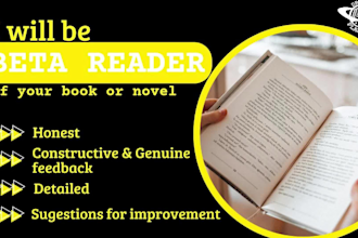be your beta reader and critique your novel, book or text