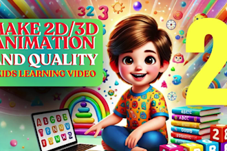 make 2d 3d kids animation, nursery rhymes, and learning videos for monetization