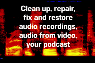 clean up, repair, fix and restore audio recordings, podcast, audio from video