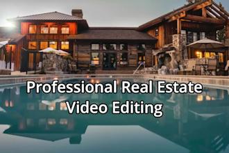 do real state video editing in 24 hours