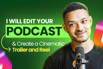 edit your podcast and create a cinematic trailer and reel