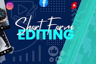 edit short form videos for instagram, facebook, youtube