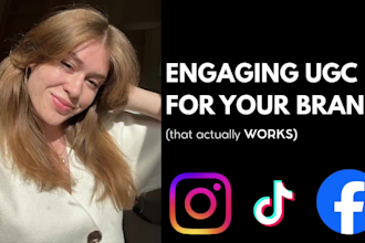 create authentic and engaging ugc for your brand