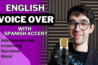 record pro english voice over with spanish accent in 24hs