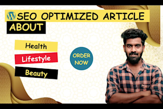write well researched health, lifestyle and beauty related article and blog post