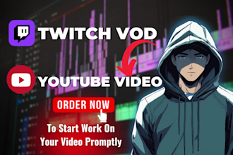 edit your twitch stream vod for a captivating youtube video