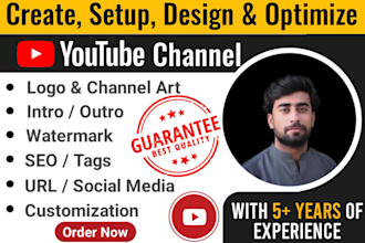 create setup design and optimize a youtube channel