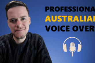 record a professional australian voice over for you