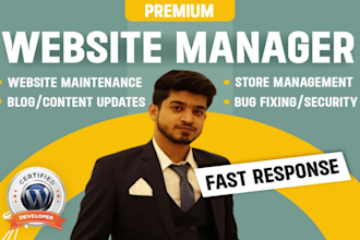 be your website manager for updates and website maintenance
