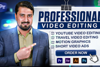 do professional video editing and motion graphics in 24hours