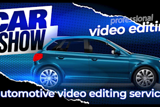 professionally edit your automotive, car videos