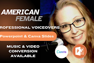 record female voice over for canva and powerpoint slides and convert to video