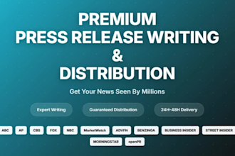 write and distribute press release to premium media sites