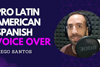 record a professional latin american spanish voice over
