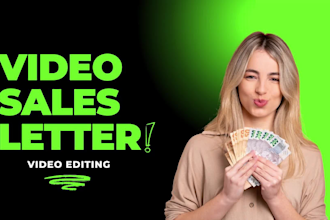 professionally edit your video sales letter