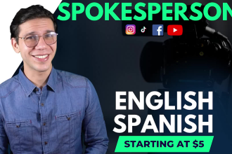 be your video spokesperson in english or spanish