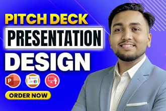 do powerpoint presentation design, pitch deck and google slides
