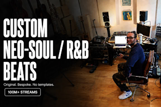produce a custom rnb neosoul beat for you