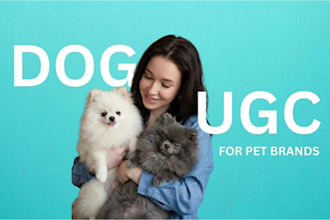 create authentic pet ugc videos for dog and pet brands