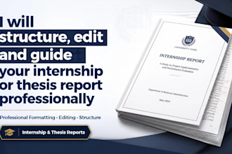 structure, edit and format your internship or thesis report professionally