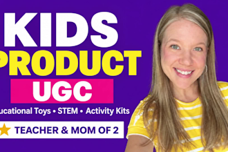 create ugc videos for educational toys and kids products