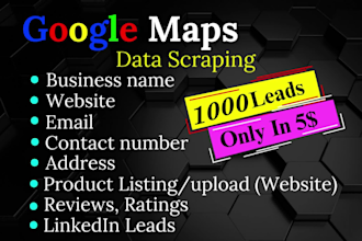 scrape google maps for lead generation, web scraping, business leads, data entry