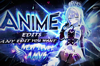 make professional anime edit and amv for tiktok and youtube