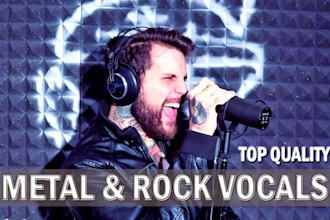 sing professional gritty rock and metal vocals for your song