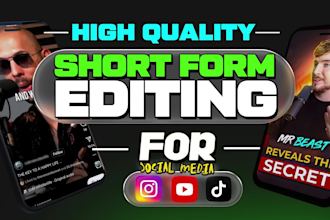 edit short form video for tiktok, reels and youtube shorts
