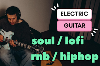 record custom electric guitar for soul lofi rnb hiphop