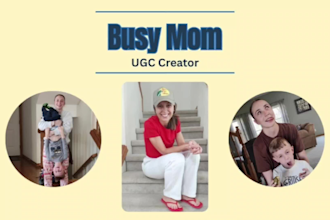 create authentic busy mom ugc videos for your brand