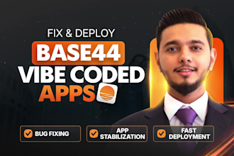 fix, stabilize and deploy your base44 vibe coded app