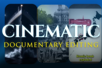 edit cinematic and explainer videos