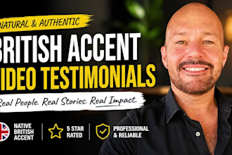 do realistic british spokesperson or testimonial videos