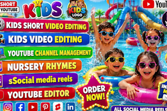 be your professional youtube kids video editor and nursery rhymes creator