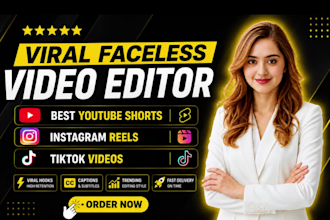 edit viral faceless videos for tiktok youtube shorts and reels