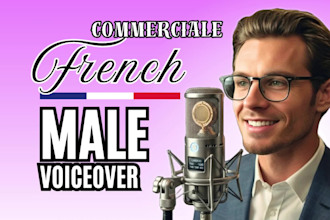 record an engaging commercial french voice over, voix off