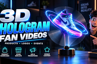 create 3d hologram fan videos and holographic animations