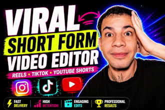 edit viral short form videos for tiktok, reels shorts