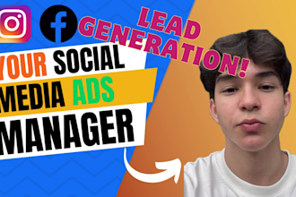 be your facebook and instagram ads manager for lead generation