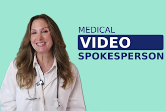 be your medical video spokesperson