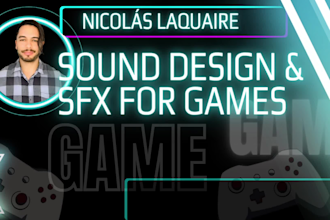 sound design, sound effects for your game, animation, video