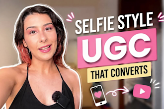 create authentic selfie style ugc videos that convert