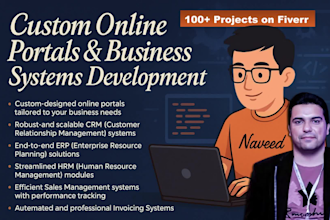 develop custom online portals, CRM, erp, hrm, sales, invoicing, supplier system