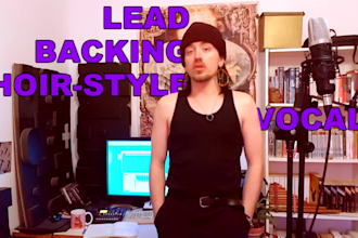 sing lead, backing vocals, or be the choir for your song