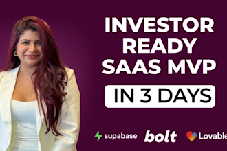 build investor ready saas mvp with bolt, lovable