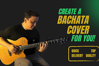 create your cover or remix in bachata style