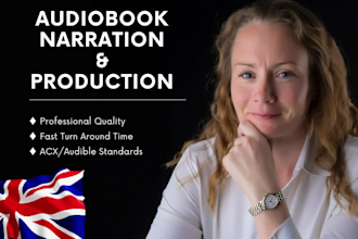 voiceover and produce your audiobook in my british accent