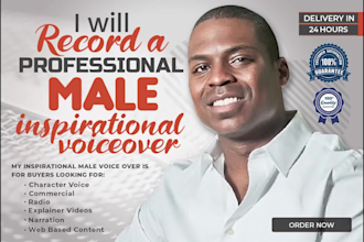 record a professional male inspirational voiceover