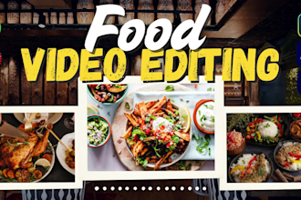 professionally edit food and restaurant videos